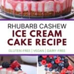 Rhubarb Cashew Ice Cream Cake Recipe
