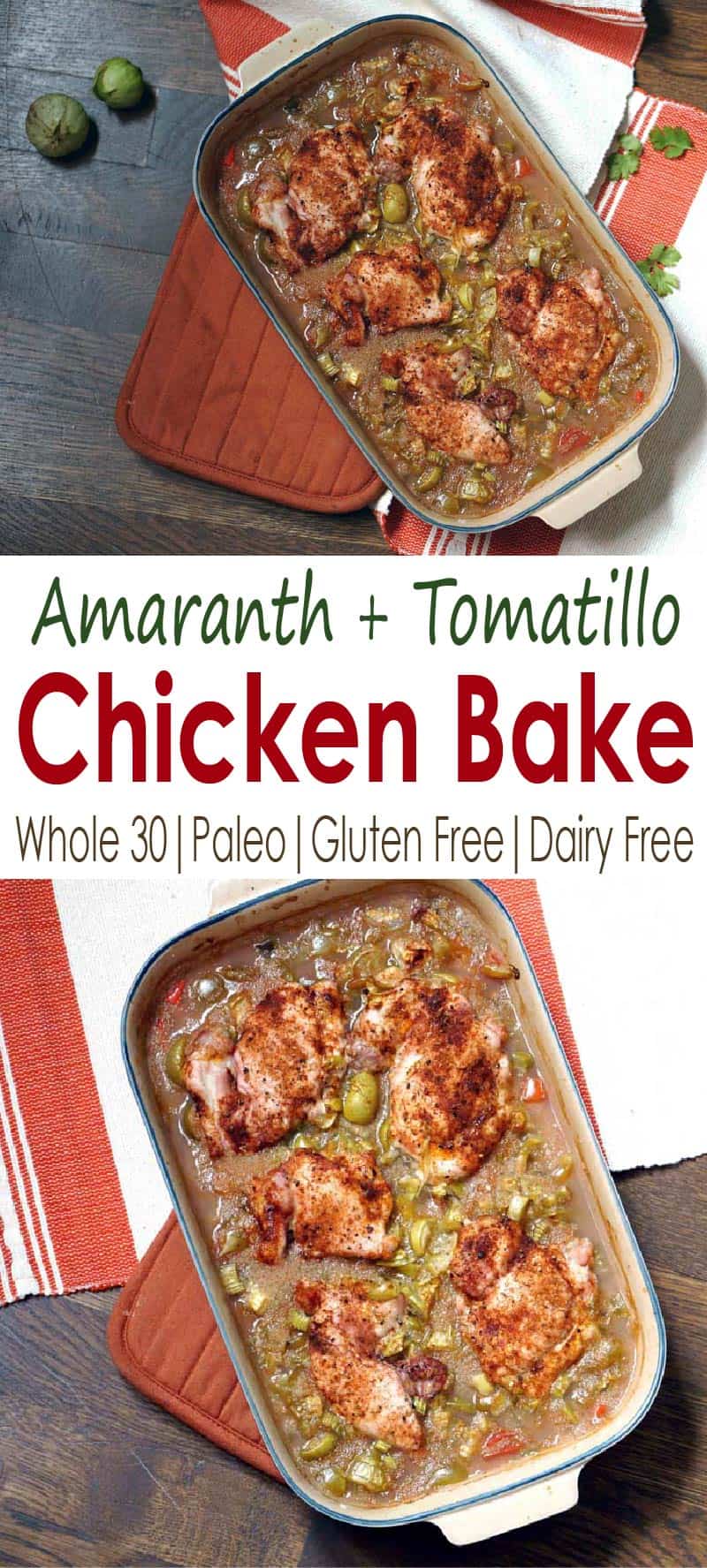 A foolproof recipe for weeknight dinners or to bring for a meal train, this amaranth and tomatillo chicken bake is loaded with protein, vitamins, and flavor. #whole30 #paleo #glutenfree #dairyfree #casserole