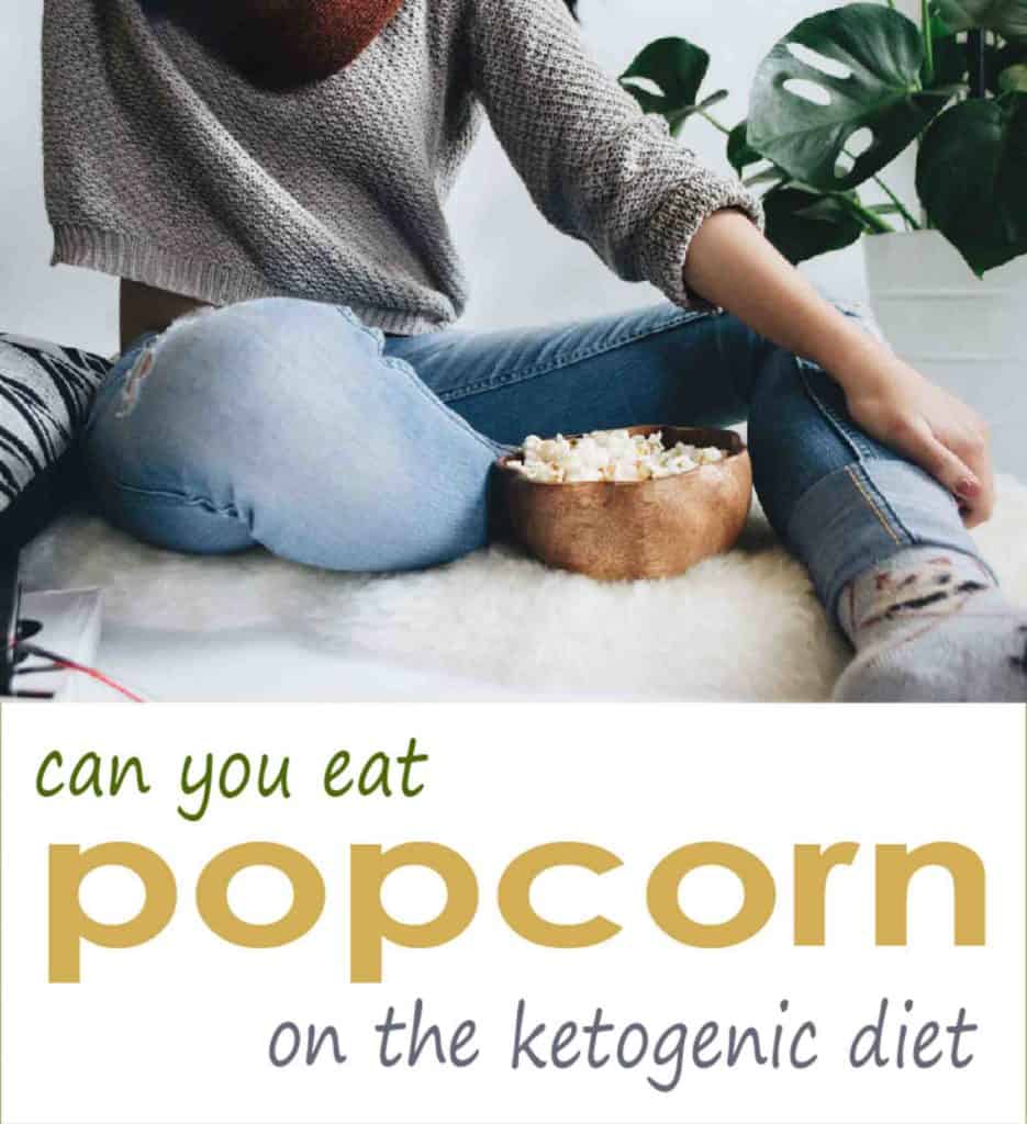 If you are just starting a ketogenic diet, you may be wondering "Is popcorn allowed on the ketogenic diet?" Find out what you can and cannot eat on this low carb diet