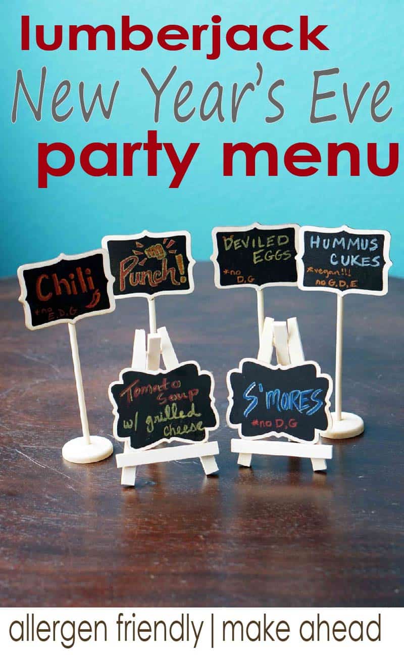 Awesome make ahead menu iteas for your new years eve party or any lumberjack party. #glutenfree #dairyfree #lumberjack #partymenu #NYE