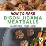 how to make bison jicama meatballs