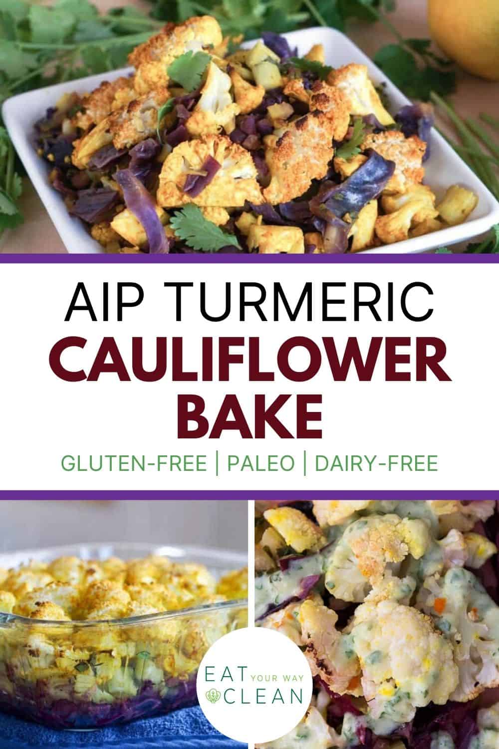 AIP friendly Turmeric Cauliflower Bake that will make grainfree easy