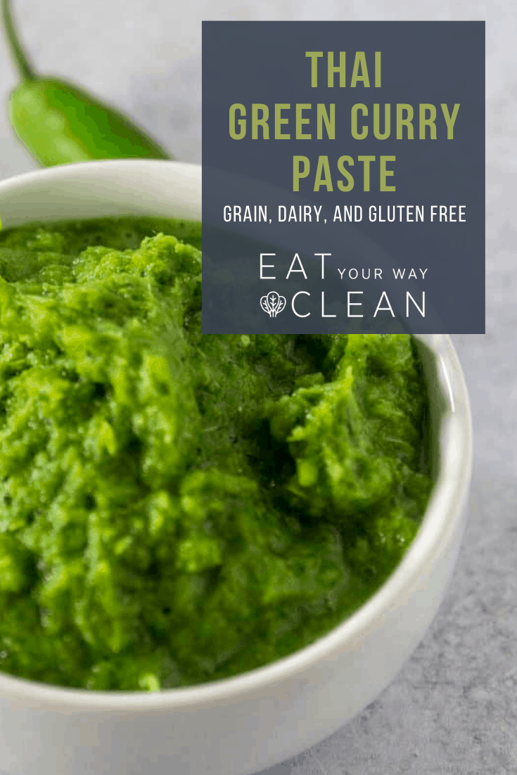 Super Simple Blender Thai Green Curry Paste Eat Your Way Clean